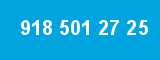918 501 27 25